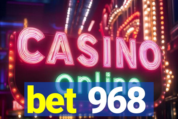 bet 968